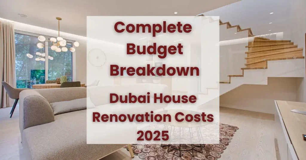 Modern Dubai home interior showcasing renovation details and cost planning